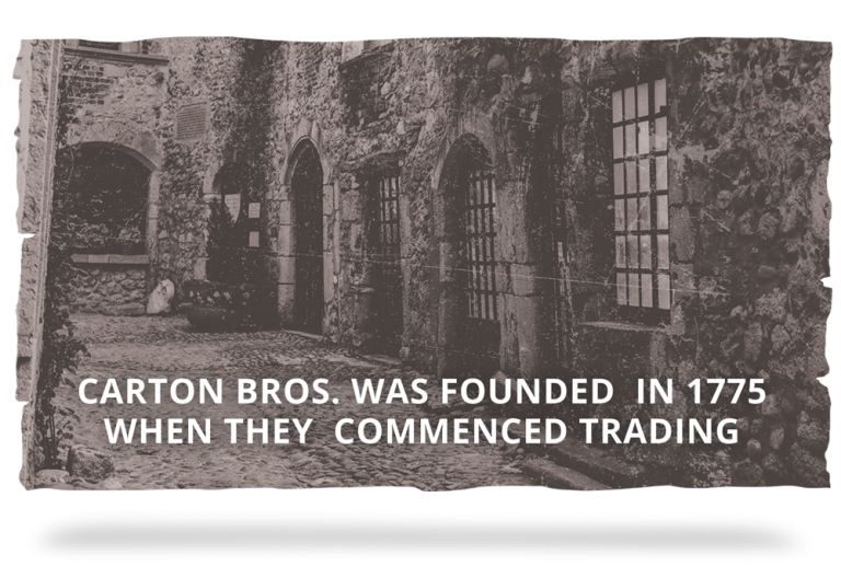 1775 - Carton Bros. was founded in 1775 when they commenced trading in the Dublin Markets.